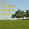 The Essential Brazilian Songs, Vol. 9