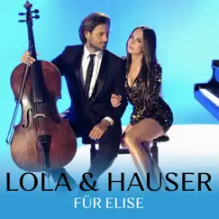 Für Elise - Single by Lola & Hauser album reviews, ratings, credits