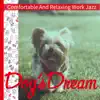 Comfortable and Relaxing Work Jazz album lyrics, reviews, download
