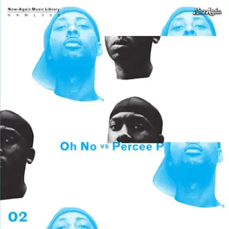 Oh No Vs. Percee P by Oh No & Percee P album reviews, ratings, credits