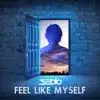 Stream & download Feel Like Myself - Single