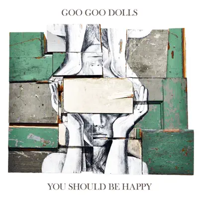 You Should Be Happy - EP - The Goo Goo Dolls