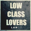 Low Class Lovers - Single