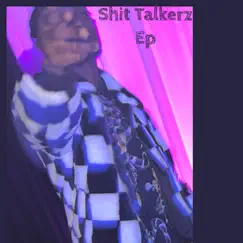 Shit Talkerz Ep by Gmbkarai album reviews, ratings, credits