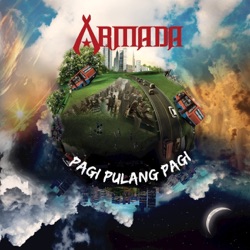 Armada - Pergi Pagi Pulang Pagi