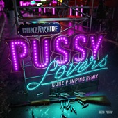Pussy Lovers (Gunz Pumping Remix Extended Mix) artwork