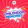 Childhood Memories - Single