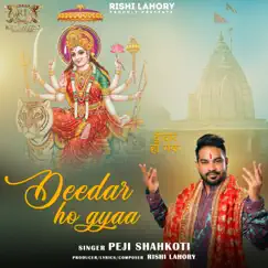 Deedar Ho Gyaa - Single by Peji Shahkoti album reviews, ratings, credits