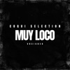 Coqui Selection - Muy Loco (Radio Edit)