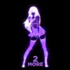 2 More (feat. Pháo) - Single album lyrics, reviews, download