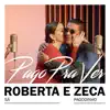 Pago Pra Ver (feat. Zeca Pagodinho) - Single album lyrics, reviews, download