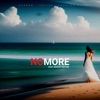 No More (feat. Music Total) - Single