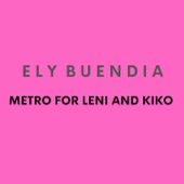 Metro For Leni And Kiko artwork