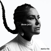 Desse Jeito - EP - Maria Rita
