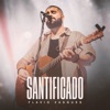 Santificado (Ao Vivo) - Single