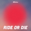 Ride or Die - Single