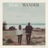 Stay / Wander - Single album lyrics, reviews, download