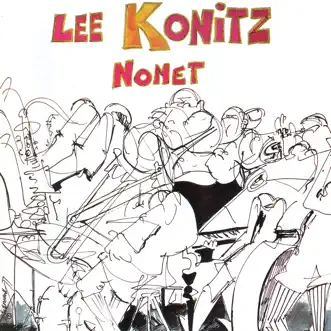 Nonet by Lee Konitz album reviews, ratings, credits