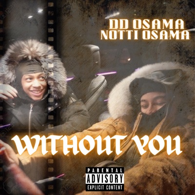 Without You (feat. Notti Osama) - DD Osama | Shazam