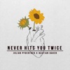 Never Hits You Twice (feat. Bastian Baker) - Single