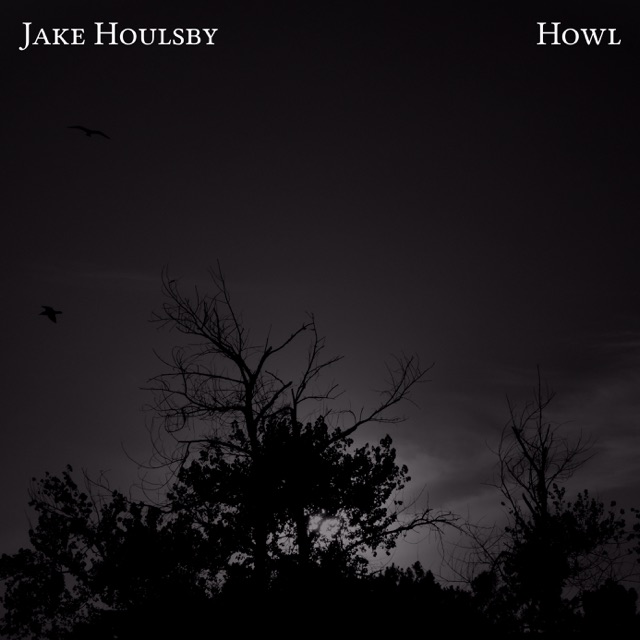 Jake Houlsby Howl - Single Album Cover