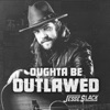 Oughta Be Outlawed - Single, 2023