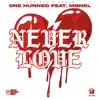 Never Love (feat. MbNel) - Single album lyrics, reviews, download