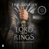 The lord of the rings - De reisgenoten - J.R.R. Tolkien