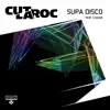 Supa Disco (feat. Coppa) - EP album lyrics, reviews, download
