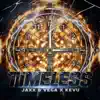 Timeless - Single album lyrics, reviews, download