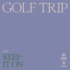 Keep It On - Single
