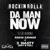 Da Man Now (feat. Adam Zavage & 2 Nasty) - Single album lyrics, reviews, download