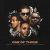 One of Those (feat. Eric Bellinger) - Single album lyrics, reviews, download