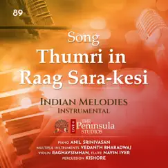 Thumri in Raag Sara-Kesi (Live) [feat. Raghavsimhan, Kishore Kumar & Navin Iyer] - Single by Vedanth Bharadwaj album reviews, ratings, credits