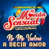 No Me Vuelvas a Decir Amor - Single