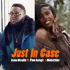 Just In Case (feat. Tiwa Savage & Shola Iyiola) - Single album lyrics, reviews, download