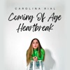 Coming of Age Heartbreak - Single