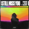 I Still Miss You - Single