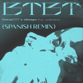 BTBT (feat. Noraa777 & andrestoto) [SPANISH REMIX] artwork