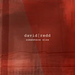 Somewhere Else (Deluxe Edition) by David Redd album reviews, ratings, credits