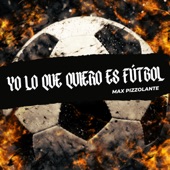 Yo Lo Que Quiero Es Fútbol artwork