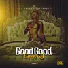 Stream & download Good Good - Single