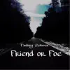 Friend or Foe album lyrics, reviews, download