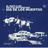 Día de los Muertos album lyrics, reviews, download