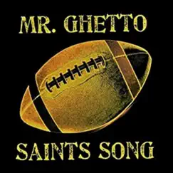 Saints Song - Single by Mr. Ghetto album reviews, ratings, credits