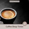 Coffee Shop Times album lyrics, reviews, download