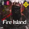 Fire Island - Single album lyrics, reviews, download