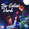 Bir Gülüşü Vardı - Single