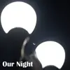Our Night song lyrics