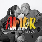 Amor - Haydée Milanés a dúo con Pablo Milanés artwork